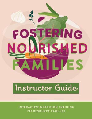 Fostering Nourished Families Instructor Guide